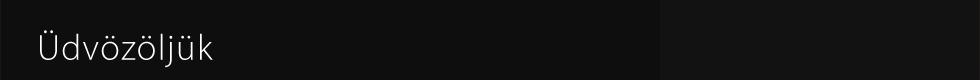 Üdvözöljük